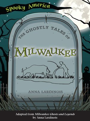 cover image of The Ghostly Tales of Milwaukee